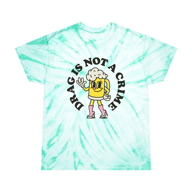 Drag is Not a Crime Tie-Dye Tee