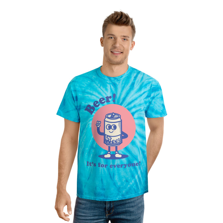 Beer - It's for Everyone Tie-Dye Tee
