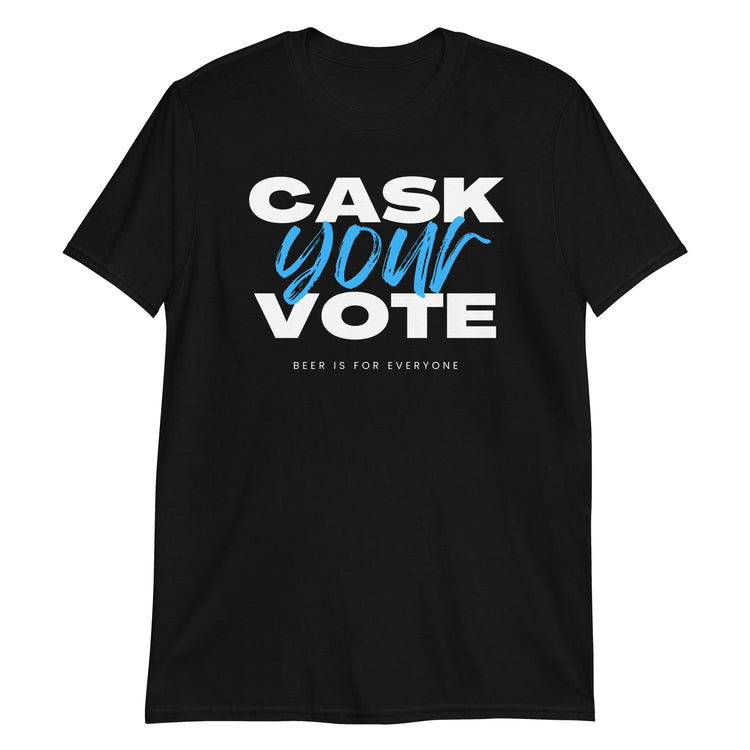 Cask Your Vote Short-Sleeve Unisex T-Shirt