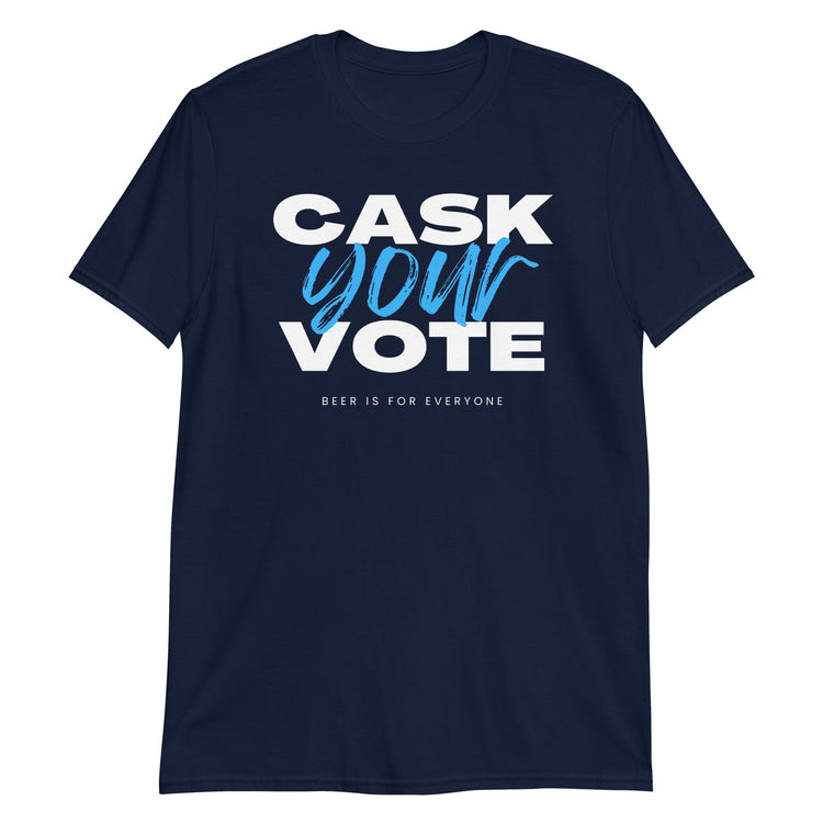 Cask Your Vote Short-Sleeve Unisex T-Shirt