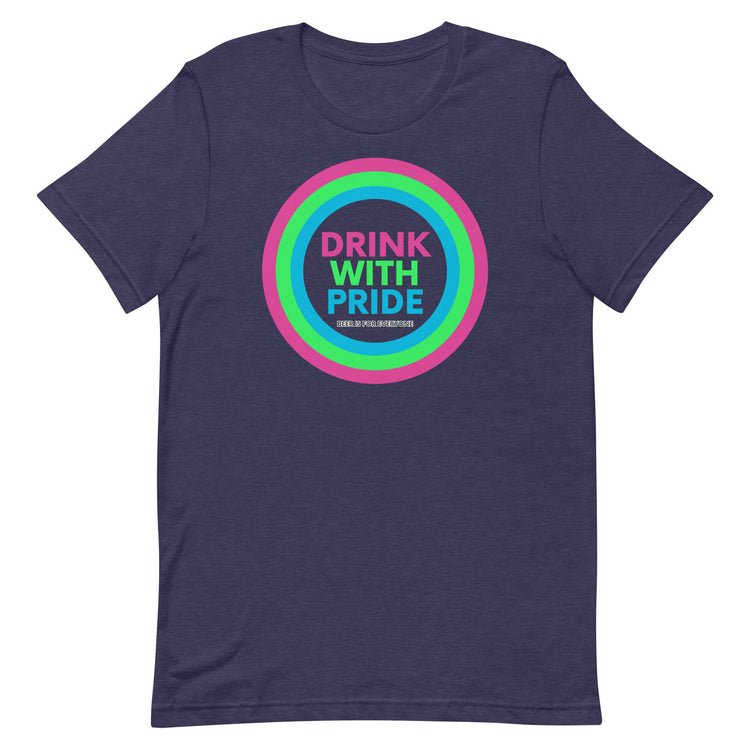 Drink with Polysexual Pride Unisex T-Shirt