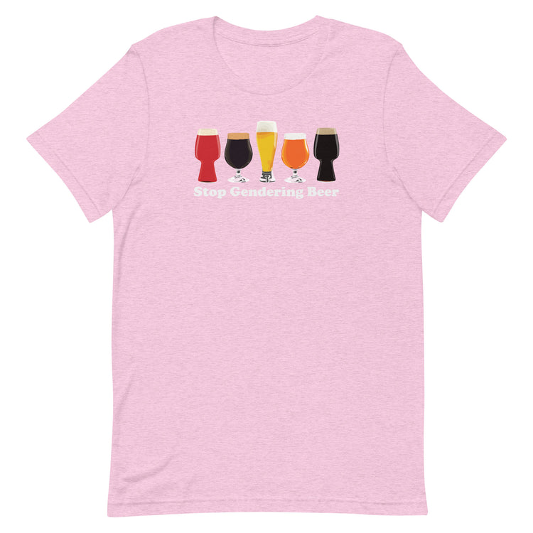 Stop Gendering Beer Unisex T-Shirt