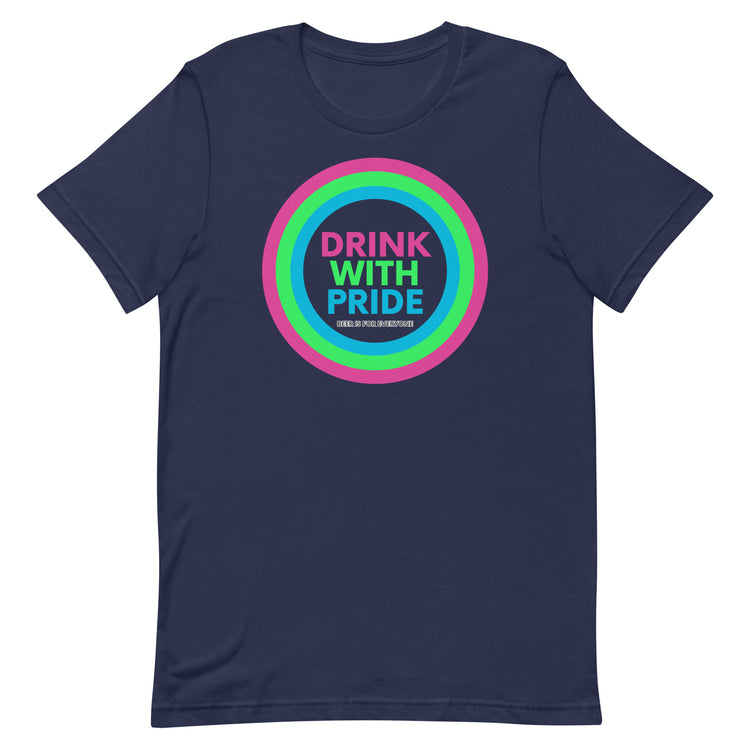 Drink with Polysexual Pride Unisex T-Shirt