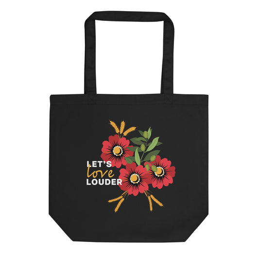 Let's Love Louder - Style 2 - Eco Tote Bag