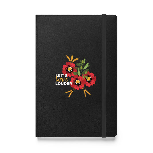 Let's Love Louder - Style 2 - Hardcover Bound Notebook