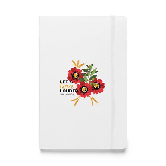 Let's Love Louder - White Hardcover Notebook