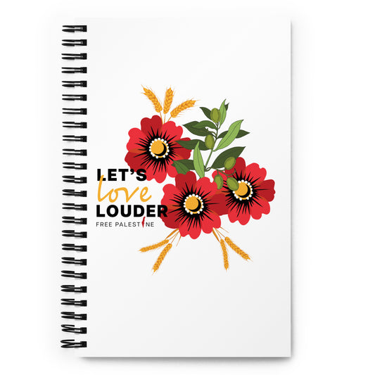 Let's Love Louder - Style 1 - White Spiral Notebook