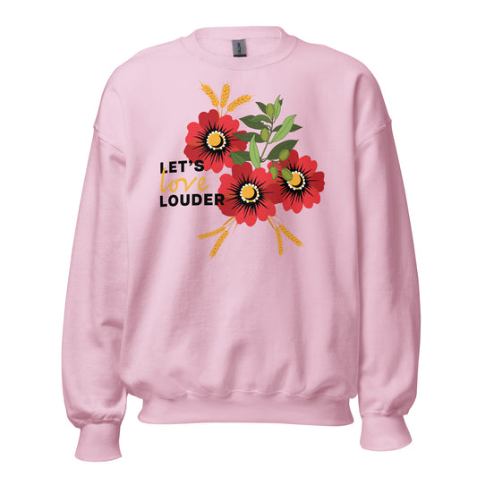 Let's Love Louder - Black Ink - Style 2 - Unisex Sweatshirt