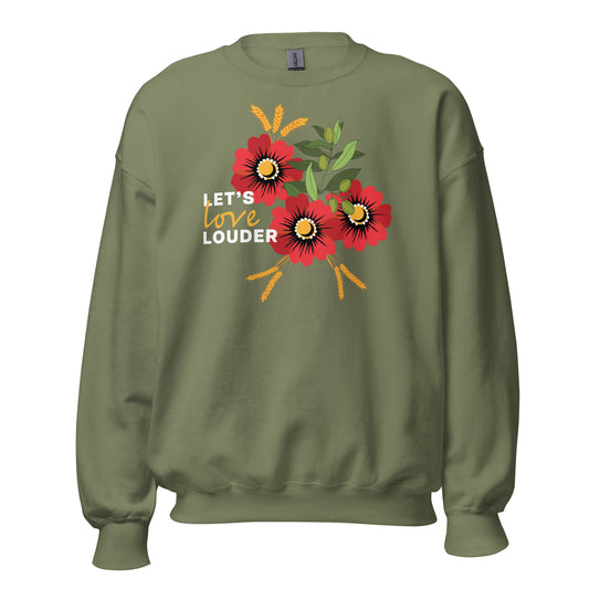 Let's Love Louder - White Ink - Style 2 - Unisex Sweatshirt