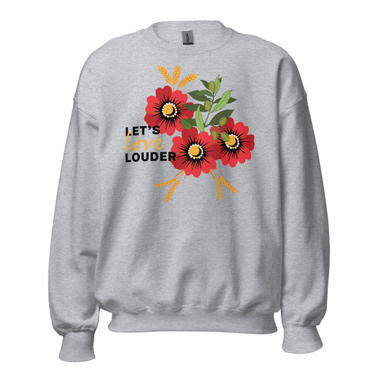 Let's Love Louder - Black Ink - Style 2 - Unisex Sweatshirt