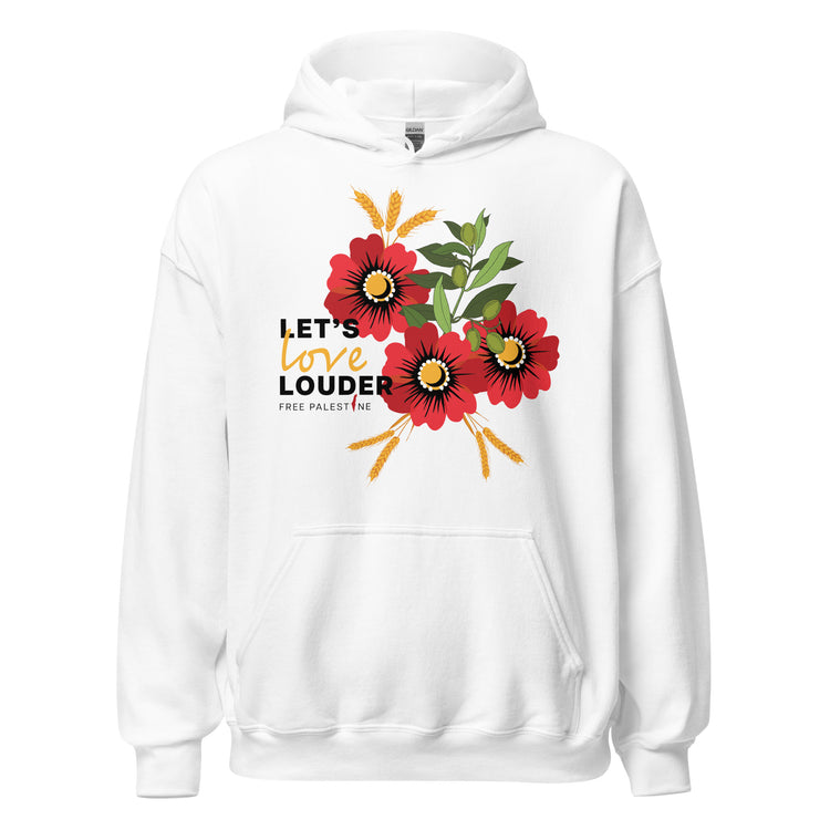 Let's Love Louder - Unisex Hoodie - Black Font - Style 1