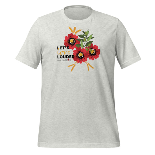 Let's Love Louder - Unisex T-Shirt - Black Ink - Style 1
