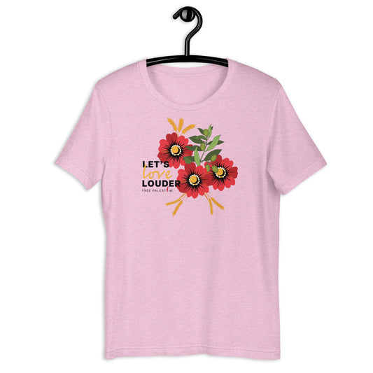 Let's Love Louder - Unisex T-Shirt - Black Ink - Style 1