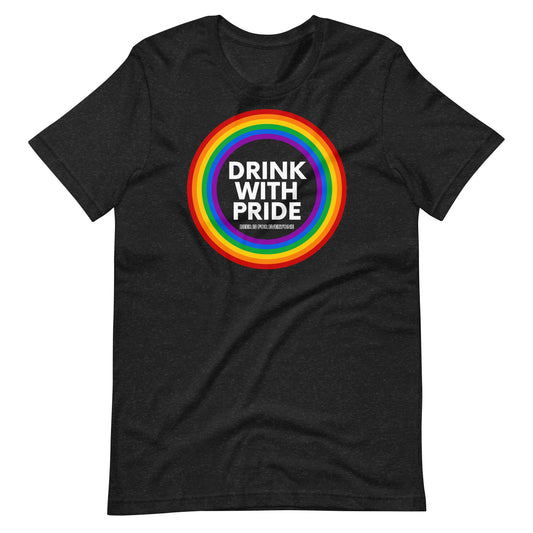 Drink with Pride Unisex T-Shirt