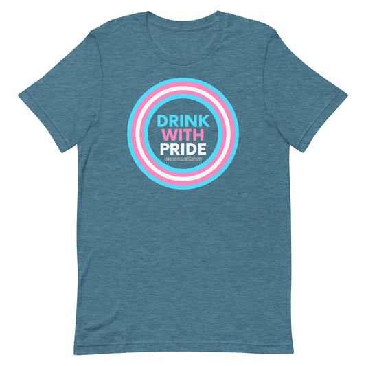Drink with Trans Pride Unisex T-Shirt