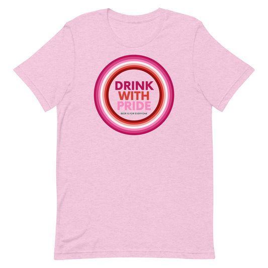 Drink with Lesbian Pride Unisex T-Shirt